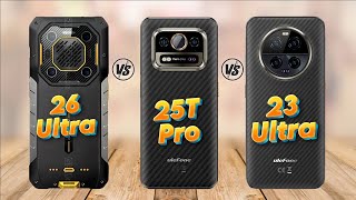 Ulefone Armor 26 Ultra Vs Ulefone Armor 25T Pro Vs Ulefone Armor 23 Ultra Full Comparison [upl. by Les]