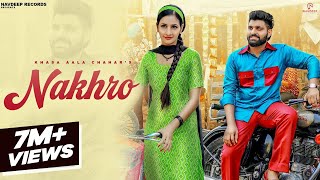 Khasa Aala Chahar  NAKHRO Official Video  Komal Chaudhary Pooja Yadav  New Haryanvi Songs 2023 [upl. by Dannica913]