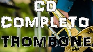 CD COMPLETO TROMBONE  FABIANO PRINCIPAL  VOL 1 [upl. by Pages]