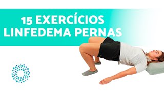 15 EXERCÍCIOS para o TRATAMENTO do LINFODEMA nas PERNAS [upl. by Chasse456]