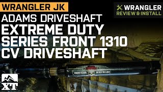 Jeep Wrangler JK Adams Driveshaft Extreme Duty Series Front 1310 CV Driveshaft Review amp Install [upl. by Dygert967]