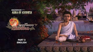 SSC3  English  Ghanshyam and the Aura of Ayodhya Shri Swaminarayan Charitra  Pt 3 [upl. by Asseneg]