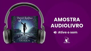 O estreito caminho entre desejos  Amostra  Editora Arqueiro Audiolivro [upl. by Demetre]