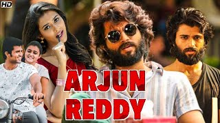 Arjun Reddy Full Movie In Hindi Dubbed  Vijay Deverakonda  Shalini Pandey  Review amp Facts [upl. by Oram679]