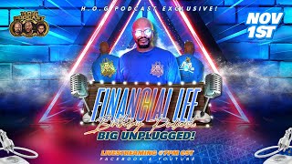 HOG PODCAST  Financial Lee BDay Podcast Big Unplugged [upl. by Silloc]