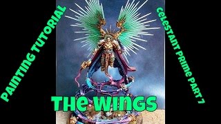 Painting Tutorial Celestant Prime part 7 The Wings [upl. by Reave82]