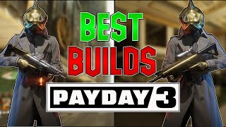 The BEST BUILDS For PAYDAY 3 Loud OVERKILL 1 Free 1 DLC Build [upl. by Alarise11]