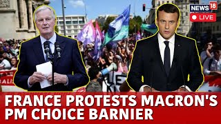 France Protests LIVE French Left Protests Over New PM Michel Barnier  France News LIVE  N18G [upl. by Sherrill]