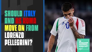 Lorenzo Pellegrini Should Italy amp Roma Move On From Belgium Villain Clip From Q amp A Pod [upl. by Anaeirb]