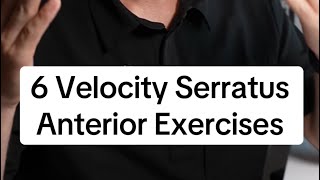 6 Velocity Serratus Anterior Exercises [upl. by Innoc446]