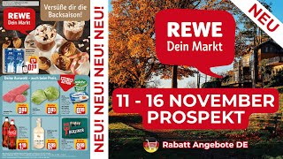 REWE Neuer Werbung Wochenprospekt  Rabatt Angebote DE  11 November  16 November Prospekt [upl. by Eppesuig]