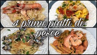 I 4 migliori primi piatti di pesce veloci facili e sfiziosi RICETTE DELLE FESTE [upl. by Jennica375]