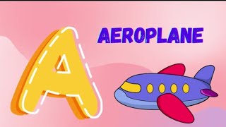 ABC SongA for Aeroplane ✈️A to Zlaughnlearn012 [upl. by Gauntlett]