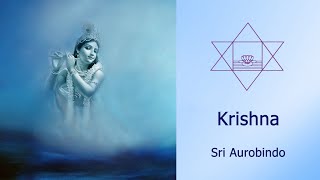 Krishna  Sri Aurobindo [upl. by Bettencourt]