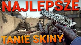 10 NAJLEPSZYCH TANICH SKINÓW W CSGO 02 [upl. by Saimerej]