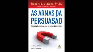 Audiobook  PDF As Armas Da Persuasão Robert B Cialdini [upl. by Reider]