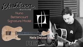 Washburn Nuno Bettencourt Nele Deluxe Unboxing amp Review N4 Tele [upl. by Rexferd]