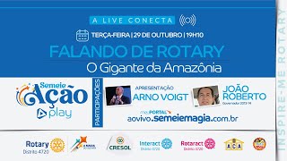 A Live Conecta 13 Falando de Rotary com GD Arno Voigt e GDJoão Roberto [upl. by Leizo]