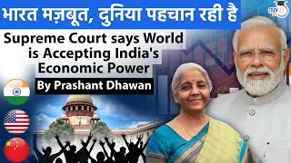 World is Accepting the Power of Indias Economy  Supreme Court Praises Indias GDP Prashant Dhawan [upl. by Hawkins]