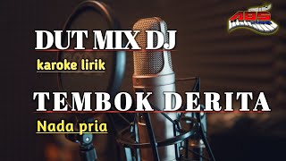 Tembok Derita karaoke  Nada Pria [upl. by Sotsirhc305]