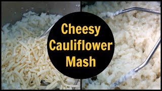 Cheesy Mashed Cauliflower Recipe [upl. by Emmalynn]