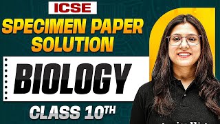 ICSE BIOLOGY SPECIMEN PAPER DISCUSSION  Class 10 Board [upl. by Kimmi]