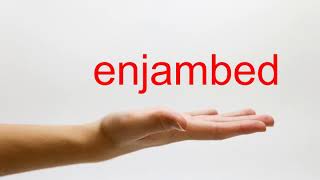 How to Pronounce enjambed  American English [upl. by Ailahk]