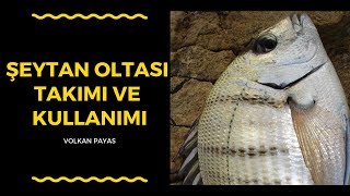 ŞEYTAN OLTASI TAKIMI VE KULLANIMI [upl. by Nylrem72]