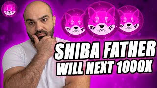 SHIBA FATHER NEXT 1000X PROJECT 2019 [upl. by Tychonn804]