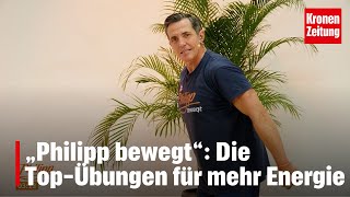 Philipp bewegt am Montag 2810 PowerÜbungen für den Alltag [upl. by Alliber]