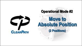 ClearPath Integrated Servo Move to Absolute Position 2 Positions [upl. by Nala946]