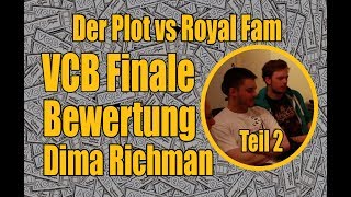 VCB  Videobewertung Finale  Dima Richman Teil 2 [upl. by Ledarf]