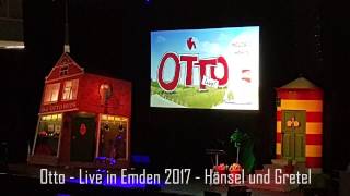 Otto Waalkes  Holdrio Again  Live in Emden 2017  Hänsel und Gretel [upl. by Ynattyrb518]