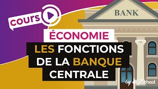 Les fonctions de la Banque Centrale  Economie  Première ES  digiSchool [upl. by Joh]