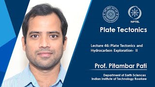 Lecture 46 Plate Tectonics and Hydrocarbon Exploration II [upl. by Lyrej]