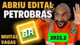 ⚠️📣Finalmente Saiu o Edital Petrobras20232😱😱😱 [upl. by Icrad]