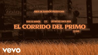 Corrido del Primo En Vivo Lyric Video [upl. by Ellinehc]