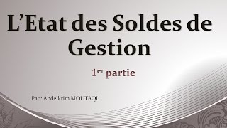 Etat des Soldes de Gestion partie 1 [upl. by Katheryn]