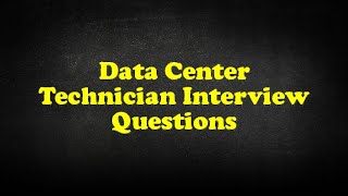 Data Center Technician Interview Questions [upl. by Oneg737]