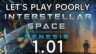 Interstellar Space Genesis  Lets Play Poorly  101  the cows come home to MOO [upl. by Adelheid]