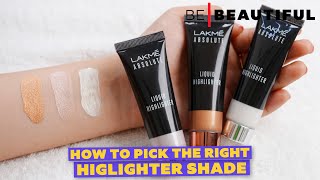 How To Pick The Right Highlighter Shade  BEST HIGHLIGHTS for INDIAN SKIN TONE  Be Beautiful [upl. by Gittel]