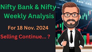 Weekly Analysis of Nifty Bank amp nifty 50  For 18 Nov 2024  Market predictions  weeklymarket [upl. by Janos]