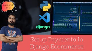 setup payments in django ecommerce  stripe payment gateway  Backend 14 [upl. by Ogg]