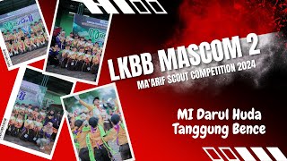 LKBB MASCOM 2 • MAARIF SCOUT COMPETITION 2024 [upl. by Dolhenty]