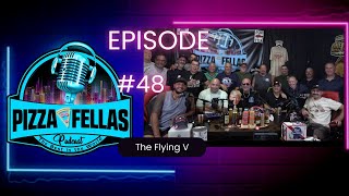 PizzaFellas Podcast 48  The Flying V Poutineier [upl. by Levinson]