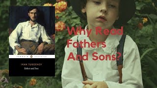 Why Read Fathers And Sons by Ivan Turgenev A Review [upl. by Nedrah]