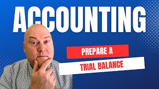 Trial Balance Example Step by Step Financial Accounting Basics [upl. by Nyladnek]