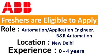 ABB Hiring Automation Application Engineer BampR Automation Role  Freshers are Eligible to Apply [upl. by Gabbert]