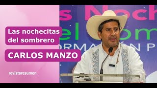 Nochecitas del sombrero con Carlos Manzo  18 de octubre del 2024 [upl. by Indys]