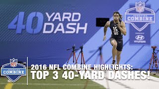 Top 3 Fastest WR 40Yard Dashes  2016 NFL Combine Highlights [upl. by Gnoy]